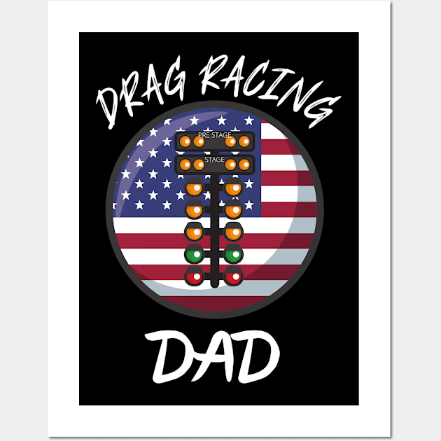 USA Drag Racing Dad Wall Art by Carantined Chao$